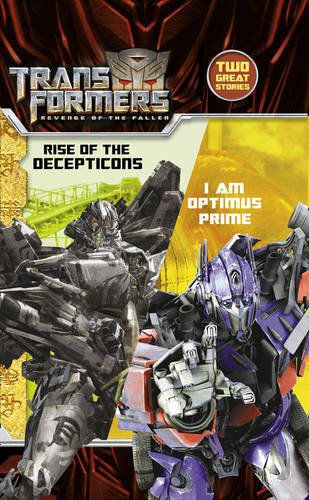 Book Revenge Of The Fallen: I Am Optimus Prime / Rise Of The Decepticons (transformers 2) free