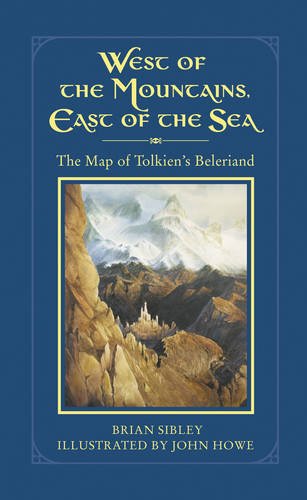 Book West Of The Mountains, East Of The Sea: The Map Of Tolkien's Beleriand And The Lands To The North free