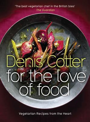 Book For The Love of Food: Vegetarian Recipes from the Heart free