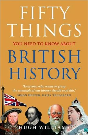 Book Fifty Things You Need To Know About British History free