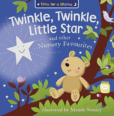 Book Twinkle, Twinkle, Little Star and Other Nursery Favourites (Time for a Rhyme) free
