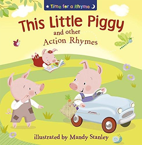 Book This Little Piggy and Other Action Rhymes (Time for a Rhyme) free