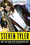 Book Does the Noise in My Head Bother You?: The Autobiography of Aerosmith's Legendary Frontman. by Steven Tyler with David Dalton free