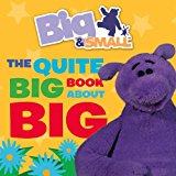 Book The Quite Big Book about Big. [Written by Davey Moore] free