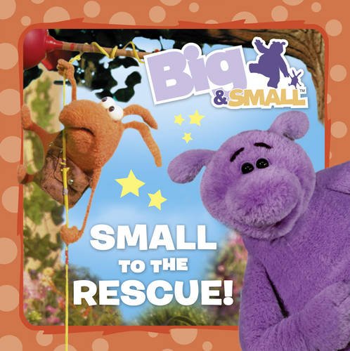 Book Small to the Rescue. Adapted by Davey Moore] free