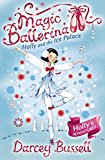 Book Holly and the Ice Palace: Holly's Adventures (Magic Ballerina) free