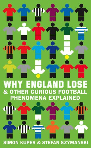 Book Why England Lose: And Other Curious Phenomena Explained free