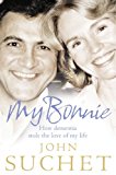 Book My Bonnie: How Dementia Stole the Love of My Life free