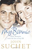 Book My Bonnie: How Dementia Stole the Love of My Life free