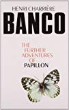 Book Banco: The Further Adventures of Papillon free