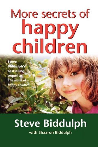 Book More Secrets Of Happy Children: A Guide For Parents free