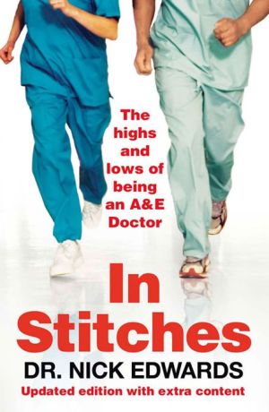 Book In Stitches: The Highs and Lows of Life as an AandE Doctor free