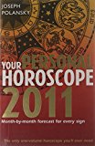 Book Your Personal Horoscope 2011: Month-by-month Forecasts for Every Sign free