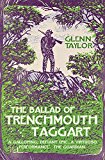 Book The Ballad of Trenchmouth Taggart free
