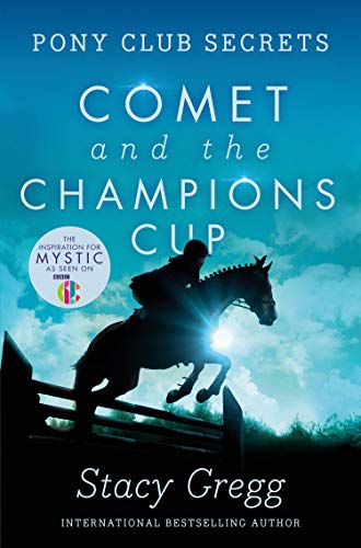 Book Comet and the Champion’s Cup (Pony Club Secrets, Book 5) free