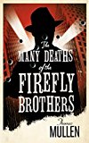 Book The Many Deaths of the Firefly Brothers free