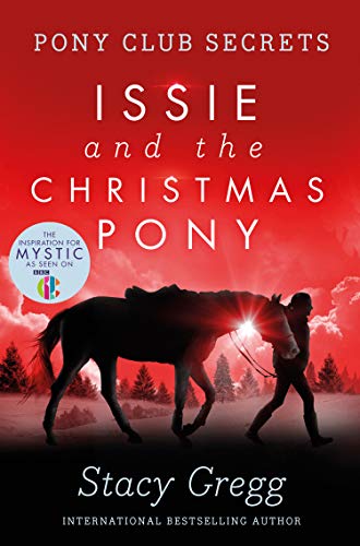 Book Issie and the Christmas Pony: Christmas Special (Pony Club Secrets) free