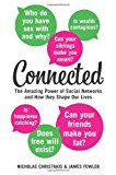 Book Connected: The Amazing Power of Social Networks and How They Shape Our Lives free