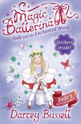 Book Jade and the Enchanted Wood (Magic Ballerina) (Book 19) free