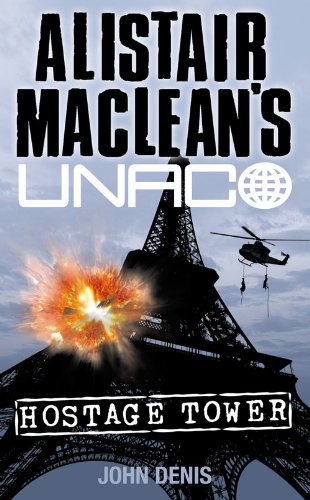 Book Hostage Tower (Alistair MacLean’s UNACO) free