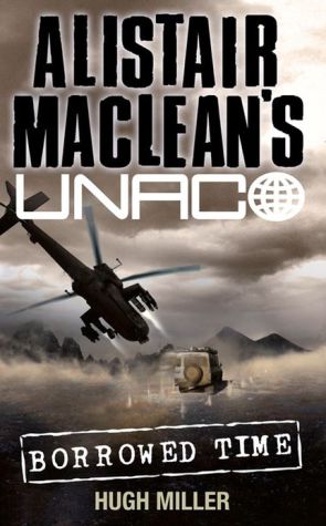 Book Alistair MacLean's UNACO - Borrowed Time free