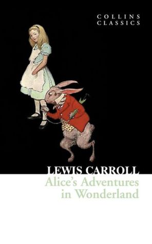 Book Alice’s Adventures in Wonderland (Collins Classics) free