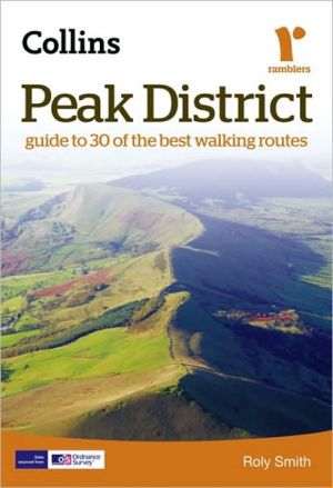 Book Peak District: Guide to 30 of the Best Walking Routes (Collins Ramblers Guides) free