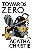 Book Towards Zero (Agatha Christie Facsimile Edtn) free