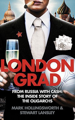 Book Londongrad: From Russia with Cash;The Inside Story of the Oligarchs free