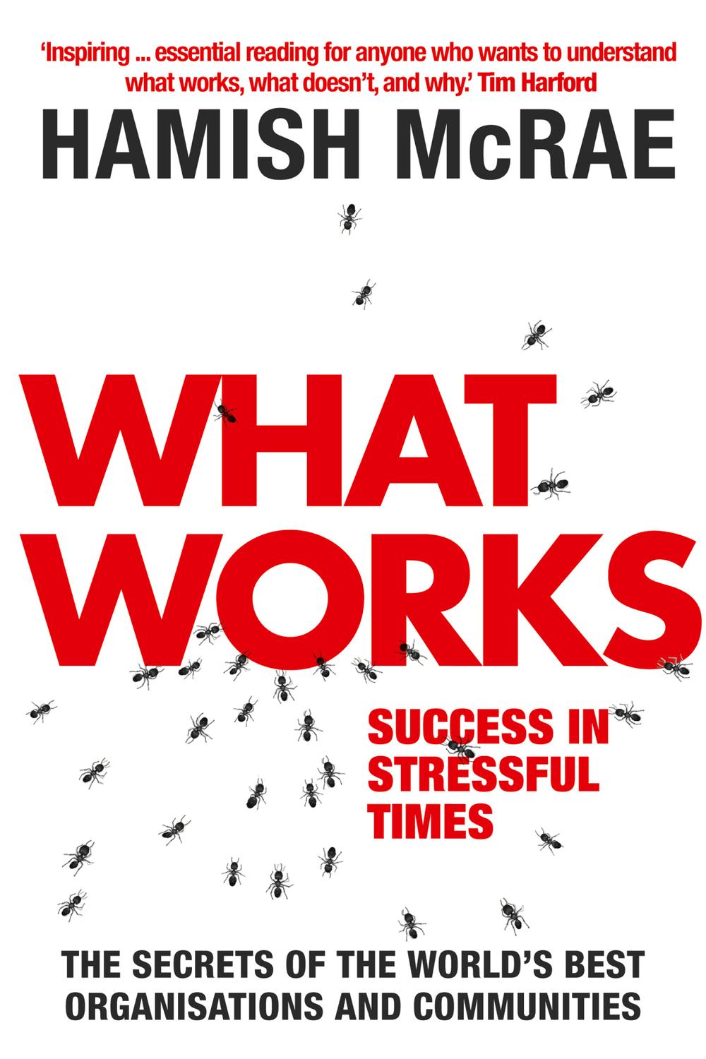 Book What Works: Success in Stressful Times free