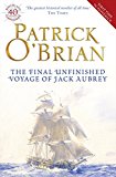 Book The Final Unfinished Voyage of Jack Aubrey. Patrick O'Brian free