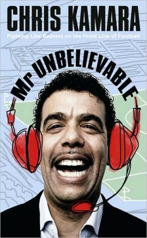Book Mr Unbelievable: Fighting Like Beavers on the Front Line of Football free