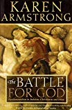 Book The Battle for God: Fundamentalism in Judaism, Christianity and Islam free