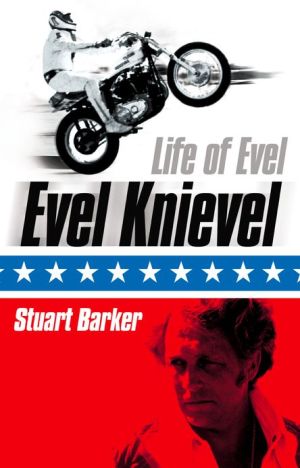 Book Life Of Evel: Evel Knievel free