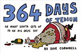 Book 364 Days Of Tedium: Or What Santa Gets Up To On His Days Off free