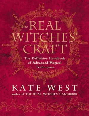 Book The Real Witches’ Craft: Magical Techniques and Guidance for a Full Year of Practising the Craft free