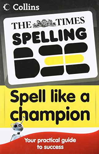 Book The Times Spelling Bee -- Collins Spell Like a Champion [Paperback] [Jan 01, 2010] Collins free
