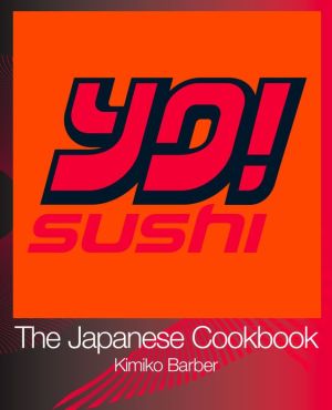 Book YO Sushi: The Japanese Cookbook free