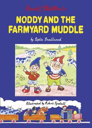 Book Enid Blyton's Noddy and the Farmyard Muddle free
