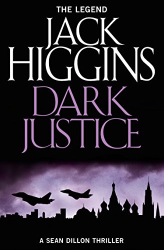 Book Dark Justice: THE NEW SEAN DILLON THRILLER (Sean Dillon Series, Book 12) free