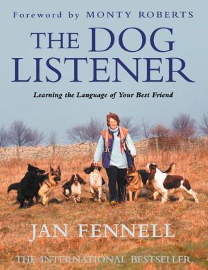 Book The Dog Listener: Learning the Language of your Best Friend free