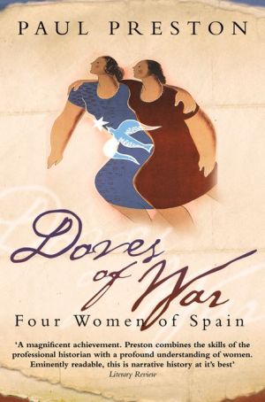 Book Doves Of War: Four Women Of Spain (text Only) free