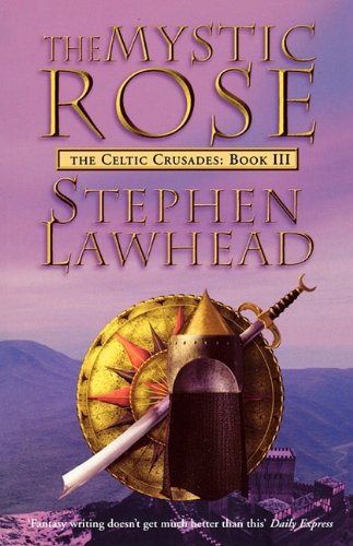 Book The Mystic Rose: The Celtic Crusades Book Three free