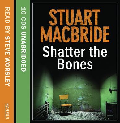 Book Shatter the Bones (Logan McRae, Book 7) free