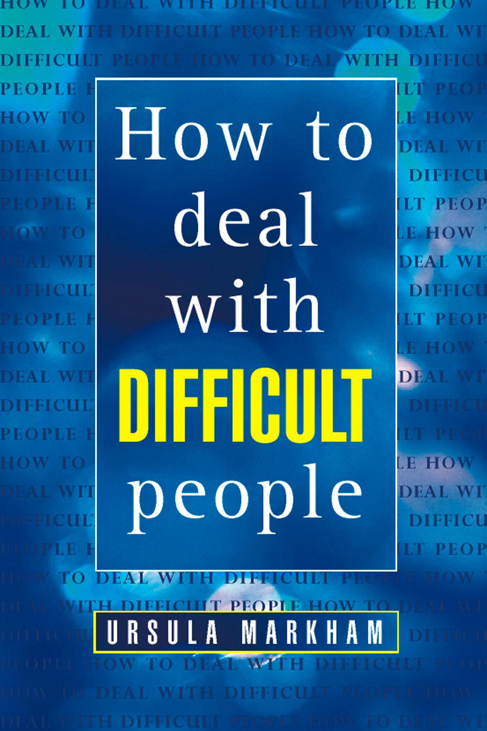 Book How to Deal With Difficult People free