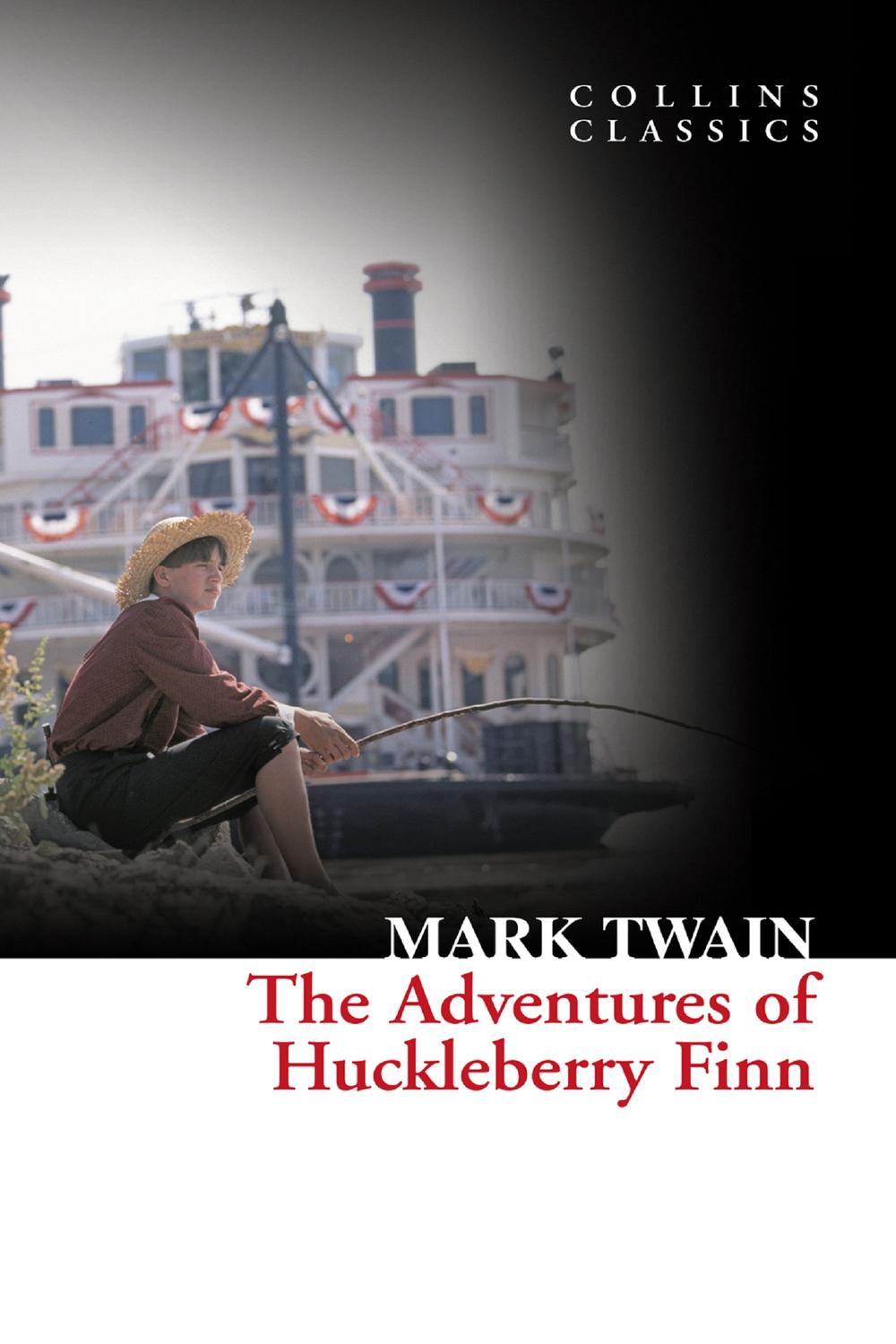 Book The Adventures Of Huckleberry Finn (Collins Classics) free