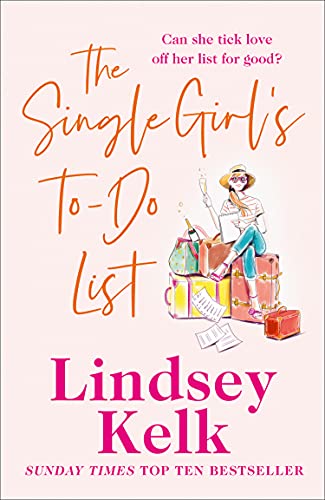 Book The Single Girl’s To-Do List: A feel good and hilarious romantic comedy from the Sunday Times bestseller free