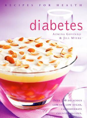 Book Diabetes (Text Only) (Recipes for Health): Low Fat, Low Sugar, Carbohydrate-Counted Recipes for the Management of Diabetes free