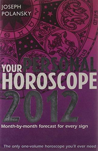 Book Your Personal Horoscope 2012: Month-By-Month Forecasts for Every Sign free