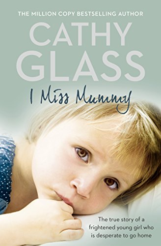 Book I Miss Mummy: The true story of a frightened young girl who is desperate to go home free